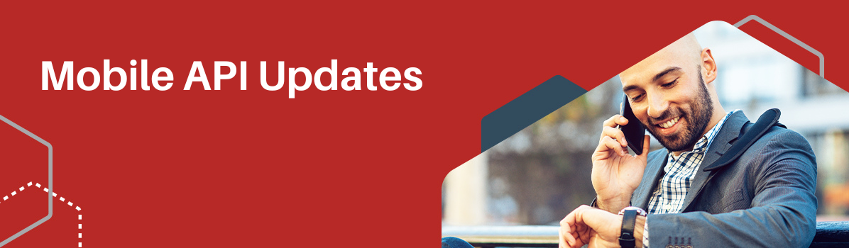Mobile API Updates