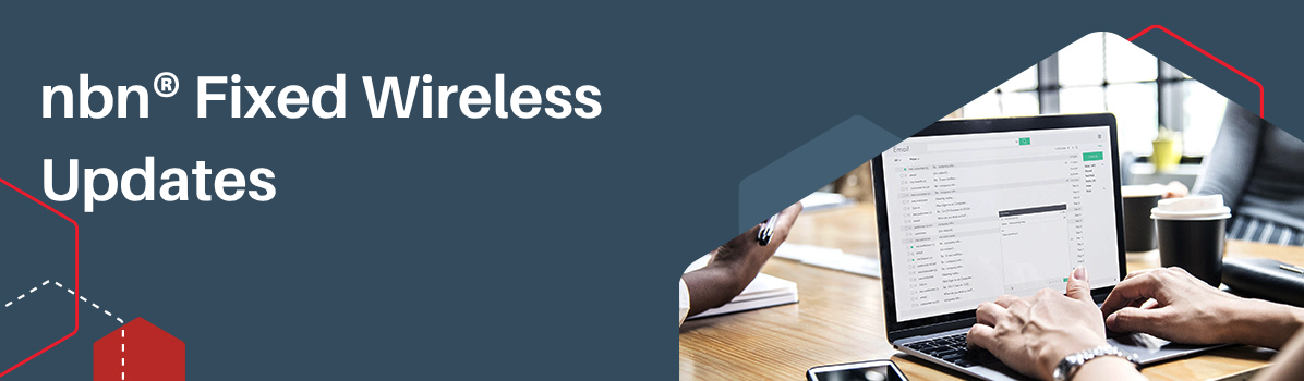 nbn Fixed Wireless Updates