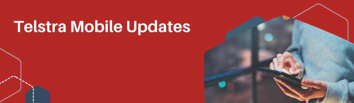 Telstra Mobile Updates